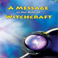 A Message in the Rule of Witchcraft