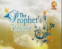 The Prophet’s Prayer: Episode 13 (Concept of Hope & Future For Islam)