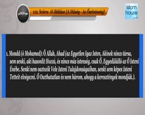 Korán olvasás 112  A Hűség - Az Őszinteség (Al-Ikhlász) szúra jelentésének fordítása magyar nyelvre, Abd Al-Basit Abd As-Samad  -olvasásának kíséretében