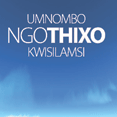 UMNOMBO NGOTHIXO KWISILAMSI