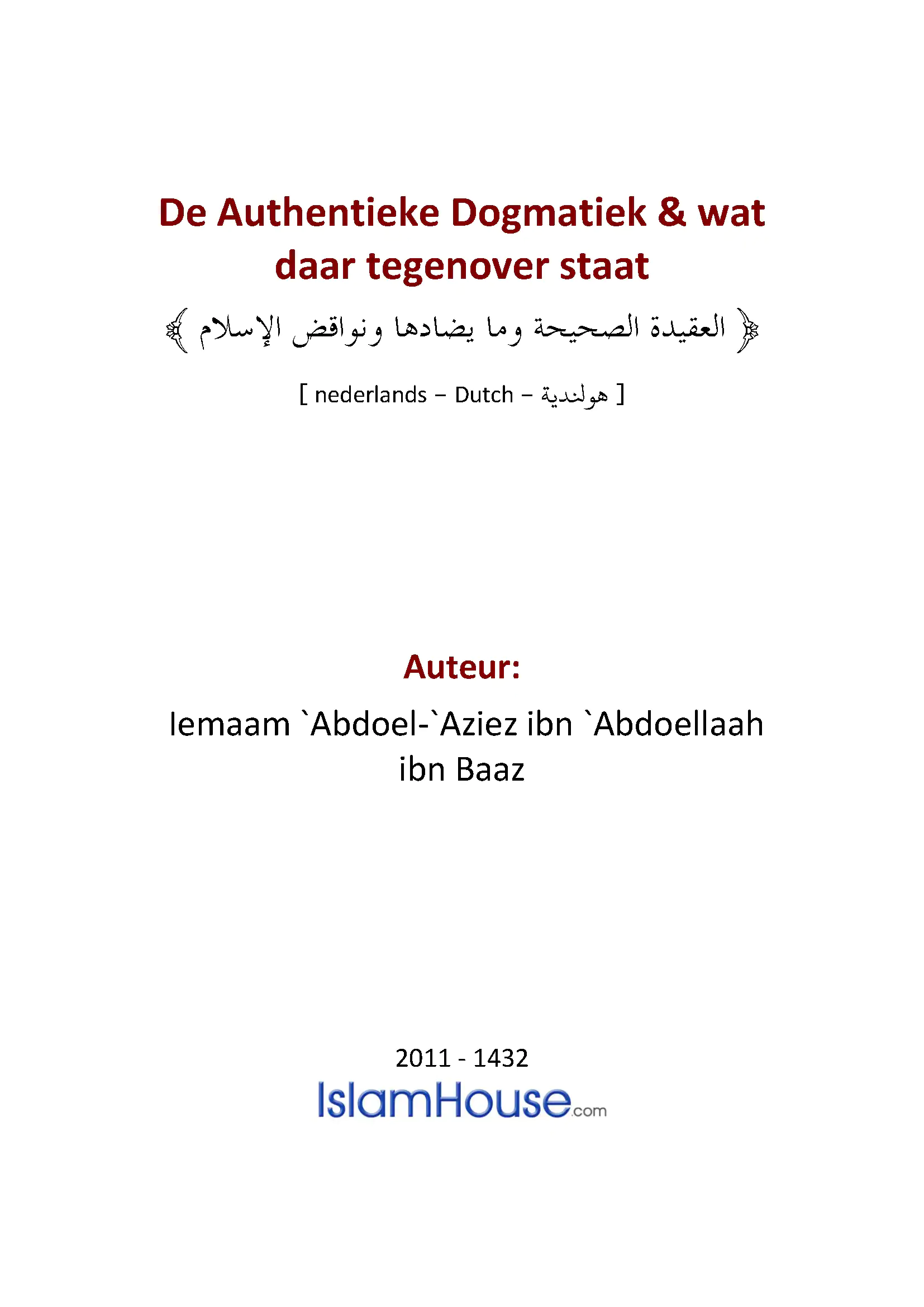 De Authentieke Dogmatiek & wat daar tegenover staat
