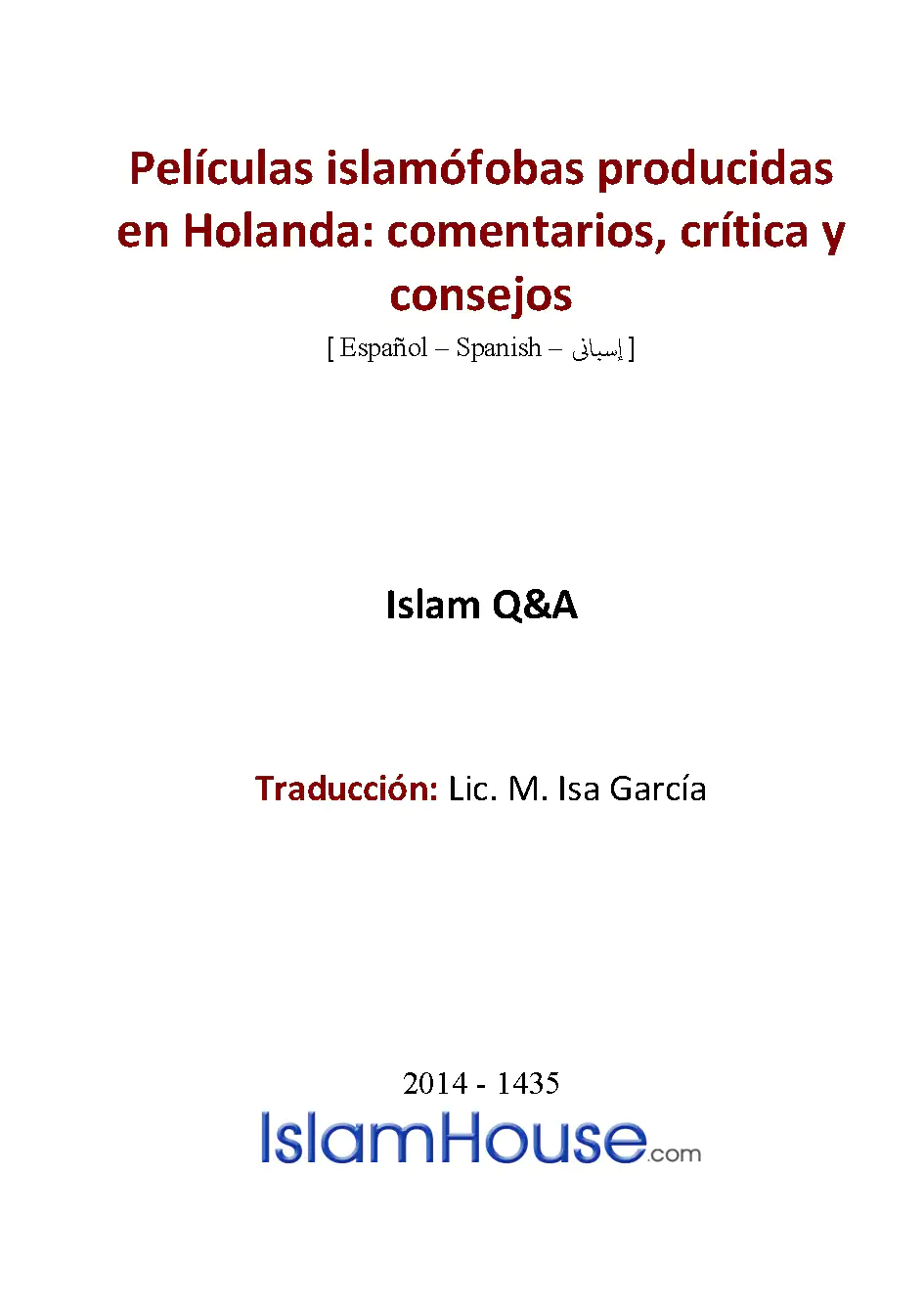 Películas islamófobas producidas en Holanda: comentarios, crítica y consejos