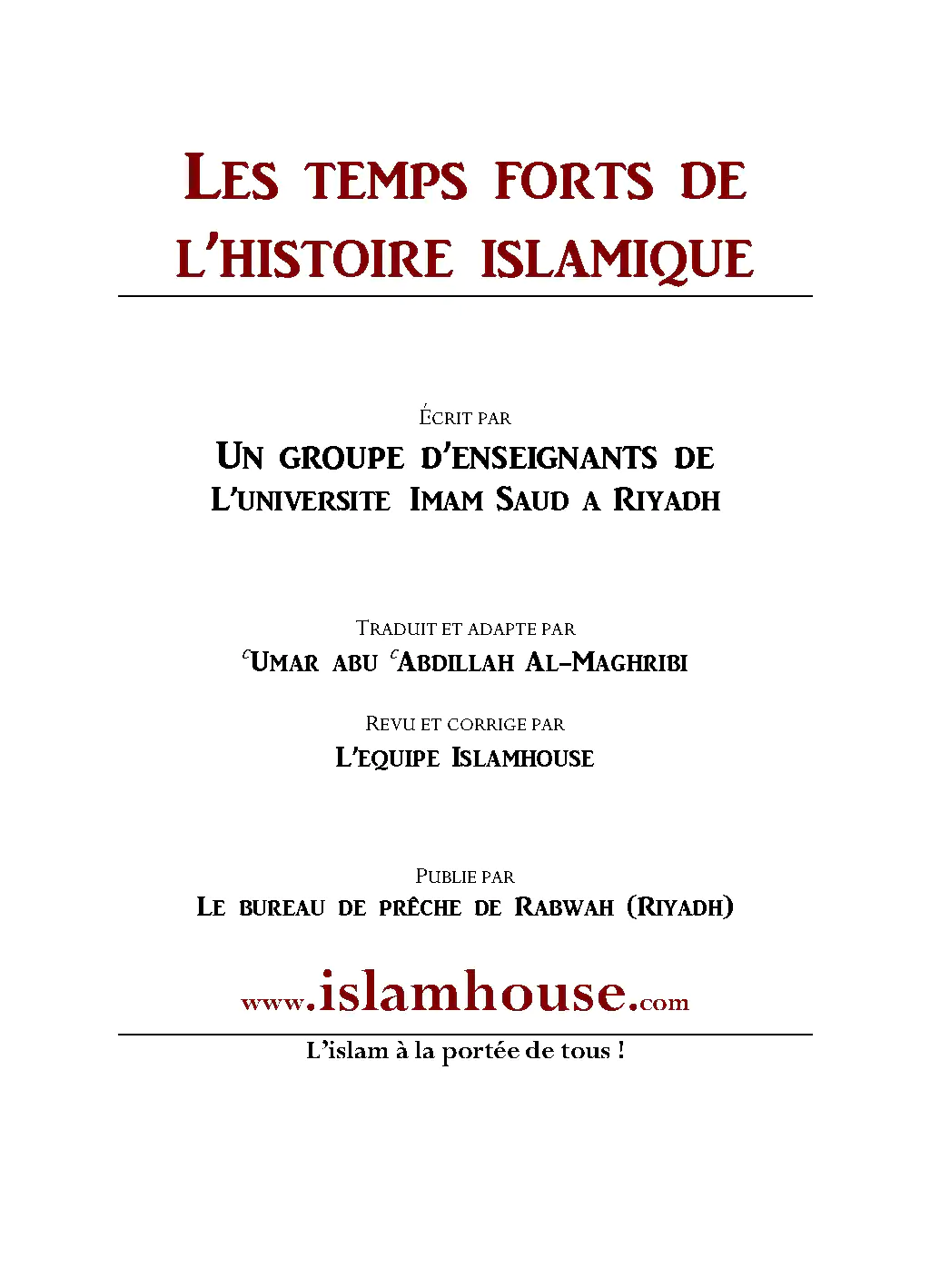 Les temps forts de l’histoire islamique (24-27) : De l’empire ottoman à nos jours