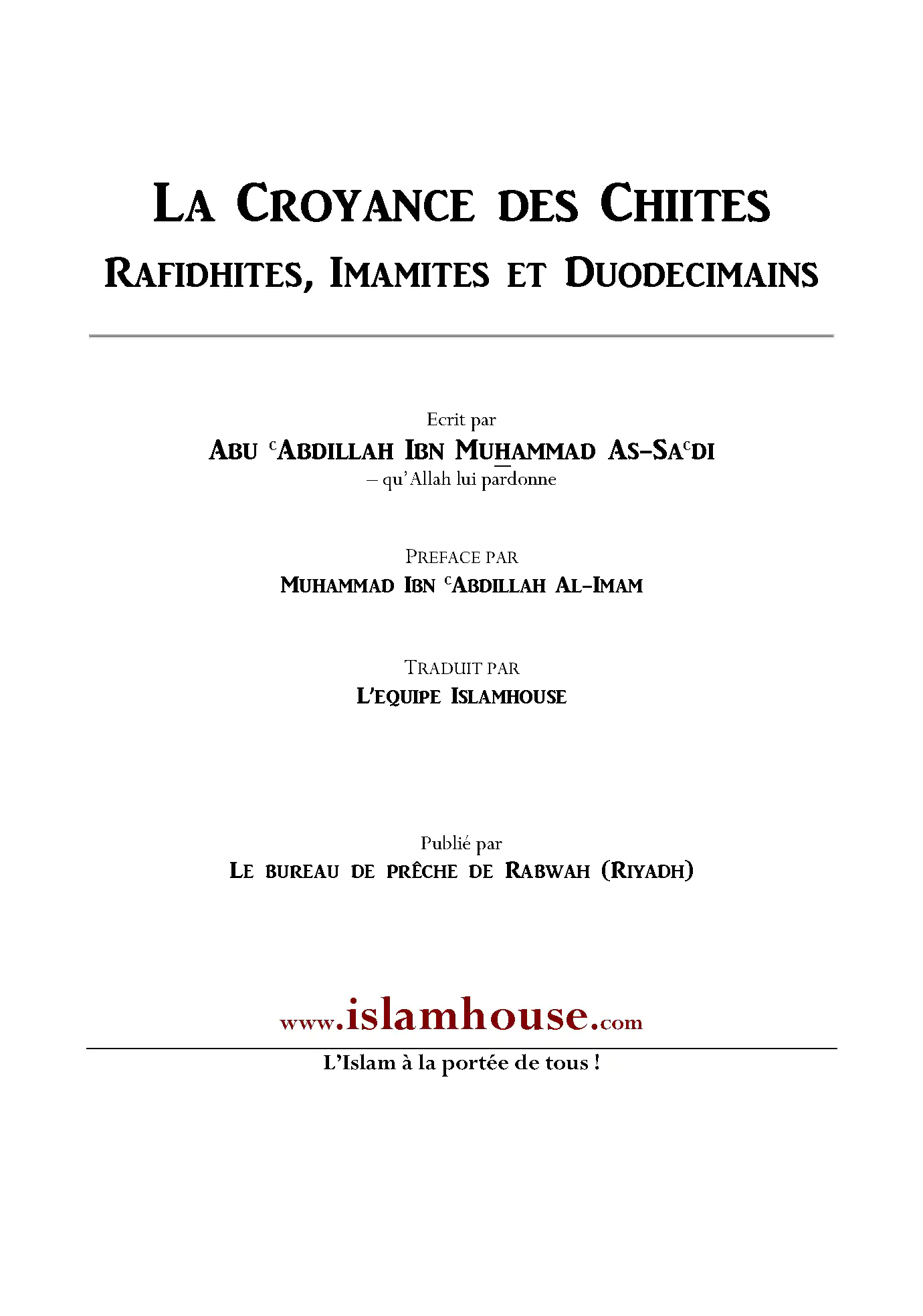 La croyance des Chiites, Rafidhites, Imamites et Duodécimains
